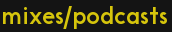 mixes/podcasts